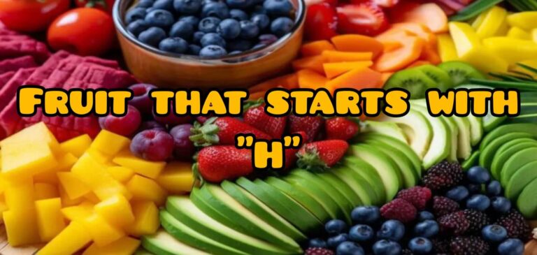 Fruit that starts with H