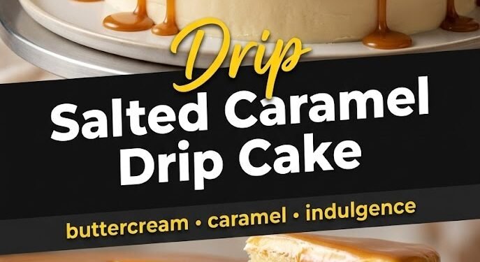 Salted Caramel Drip Cake